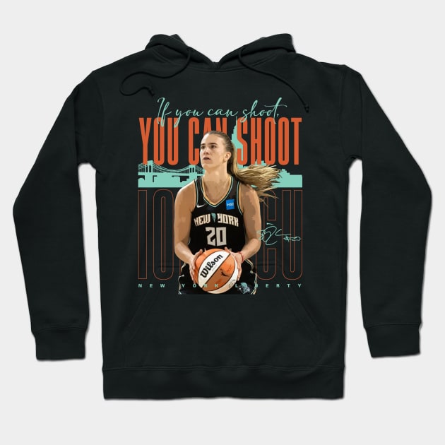 Sabrina Ionescu You Can Shoot Hoodie by Juantamad